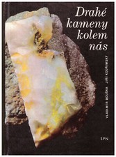 Vladimír Bouška, Jiří Kouřimský - Drahé kameny kolem nás