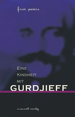 Eine kindheit mit gurdjieff - eine,