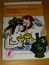 Herrmann Mostar: Das Wein- und Venusbuch vom Rhein, Ullstein 1965