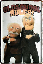Blechschild 20x30 Old School Rules Muppets Waldorf & Statler Spruch fun Bar
