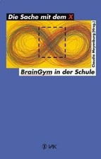 Die Sache mit dem X: Brain-Gym