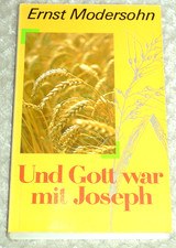 Und Gott war mit Josef von