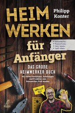 Heimwerken für Anfänger: Das