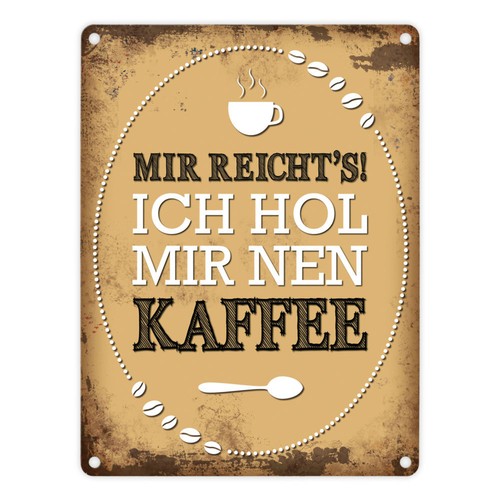 Metallschild mit spruch mir - metallschild,