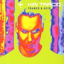 Trance  Acid von Kai Tracid | CD | Zustand gut