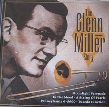 The glenn miller - glenn, story