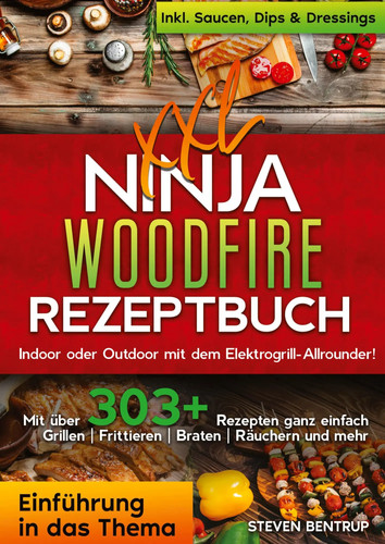 Xxl ninja woodfire rezeptbuch - xxl,