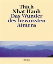 Das Wunder des bewussten Atmens von Thich Nhat Hanh | Buch | Zustand gut