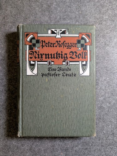 Nixnutzig volk peter rosegger - nixnutzig,