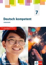 Deutsch kompetent 7. Ausgabe Nordrhein-Westfalen Gymnasium (G9) Arbeitsheft mit 