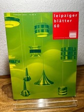 Leipziger Blätter Heft 60. Herausgegeben von der Kulturstiftung Leipzig. Sander,