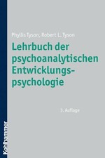 Lehrbuch der psychoanalytischen Entwicklungspsychologie Buch Kohlhammer W., GmbH