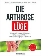 Die Arthrose-Lüge: Warum die