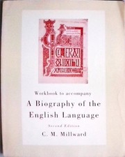 Workbook to Accompany a Biography of the English Language Millward, C. M.: