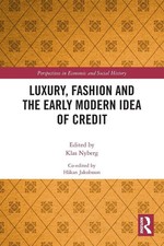 Luxury, Fashion and the Early