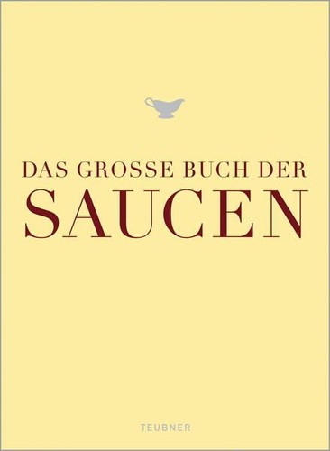 Das große buch der saucen - der,