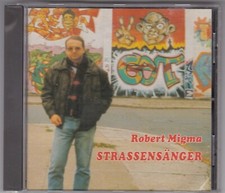 ROBERT MIGMA - STRASSENSÄNGER - CD ALBUM LEICO GERMANY © 1993 SAARLAND