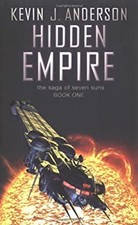 Hidden Empire : The Saga of Seven Suns Paperback Kevin J. Anderso