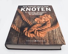 Das Ashley-Buch der Knoten - über 3800 Knoten (Schiffsknoten) Edition Maritim