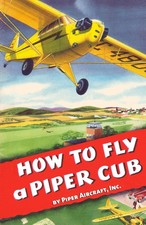 How To Fly a Piper Cub Inc