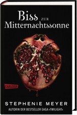 Biss zur Mitternachtssonne / Twilight-Serie Bd.5|Stephenie Meyer|Gebundenes Buch