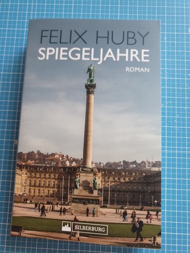 Spiegeljahre von felix huby - von,