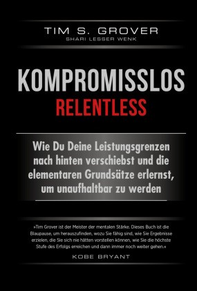 Kompromisslos relentless - -, |