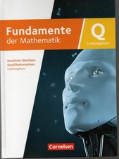 Cornelsen FUNDAMENTE der Mathematik Qualifikationsphase Leistungskurs NRW NEU