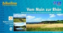 Bikeline Vom Main zur Rhön 1 : 50 000: Radvergnügen entl... | Buch | Zustand gut
