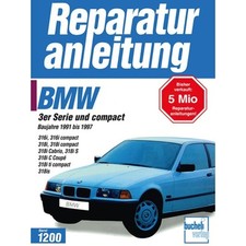 BMW 3er-Serie und compact E36 1991-1997 Werkstatthandbuch Bucheli Verlag