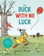 The Duck with No Luck by Gemma Merino 9781529093698 NEW Hardback