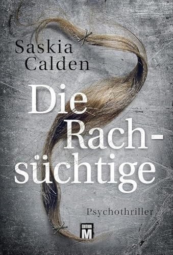 Die rachsüchtige calden - die,
