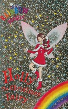 Holly the christmas fairy - the,