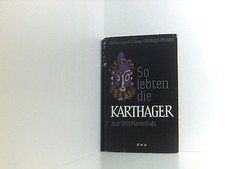 So lebten die Karthager zur Zeit Hannibals. M. 2 Kartenskizzen. Stgt., DVA, (195
