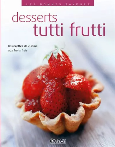 Les bonnes saveurs desserts - saveurs,