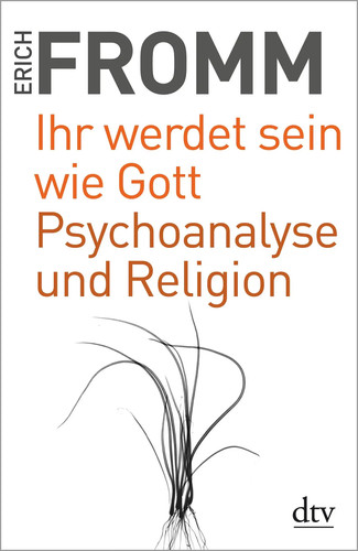 Erich fromm ihr werdet - |,