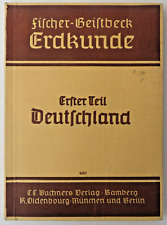 Fischer-Geistbeck "Erdkunde Erster Teil Deutschland" von 1941