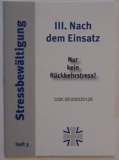 III. Nach dem Einsatz Nur kein