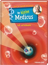 Der kleine Medicus. Band 1. Voll verschluckt | Grönemeyer, Dietrich | Gebunden
