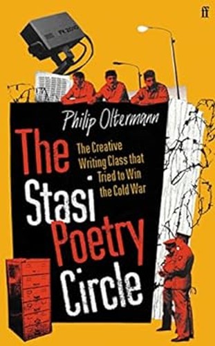 The stasi poetry circle - the,