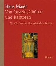 Von Orgeln, Chören und Kantoren. Für alle Freunde g... | Buch | Zustand sehr gut