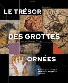 Trésor des grottes ornées - le,