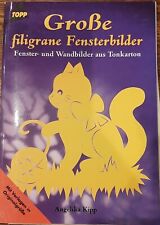 Große filigrane Fensterbilder Fenster- und Wandbilder aus Tonkarton ; [mit Vorla