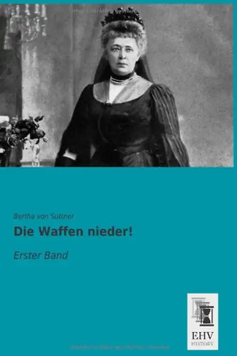 Die waffen nieder erster - die, nieder!: