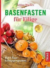 Basenfasten für Eilige: Das