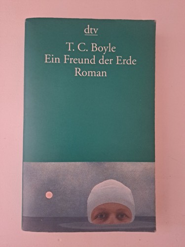Ein freund der erde - der, roman