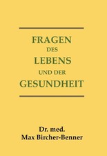 Dr. Max Bircher-Benner Fragen