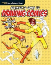 Beginners Guide to Drawing Comics (Drawing with Christopher Hart),Christopher 