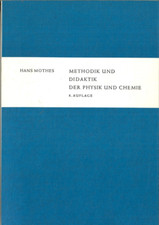 Methodik und Didaktik der Physik und Chemie von Hans Mothes (Taschenbuch, 1972)