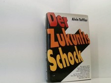 Der Zukunftsschock Toffler, Alvin: